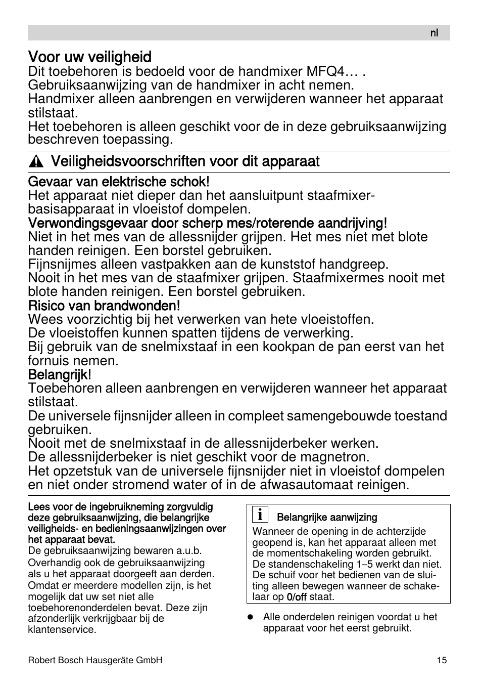 Voor uw veiligheid, Veiligheidsvoorschriften voor dit apparaat | Bosch MFQ4070 Batteur blanc argent User Manual | Page 15 / 62