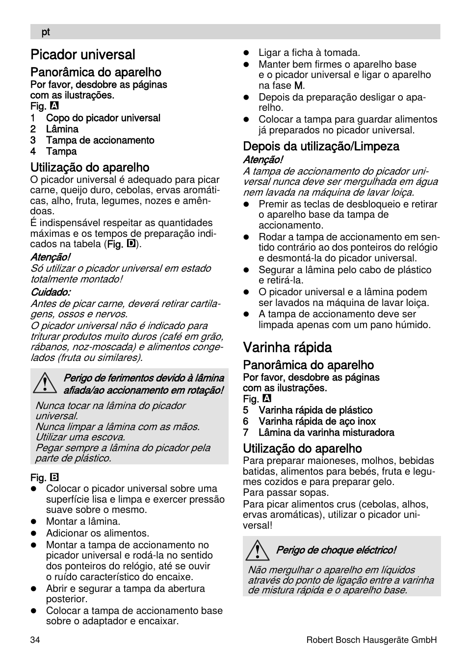 Picador universal, Varinha rápida, Panorâmica do aparelho | Utilização do aparelho, Depois da utilização/limpeza | Bosch MFQ4070 Batteur blanc argent User Manual | Page 34 / 62