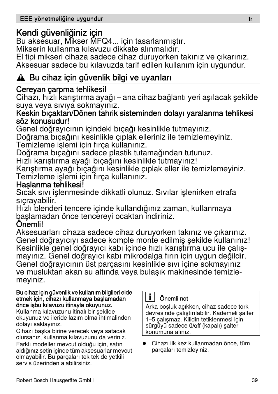 Kendi güvenliğiniz için, Bu cihaz için güvenlik bilgi ve uyarıları | Bosch MFQ4070 Batteur blanc argent User Manual | Page 39 / 62