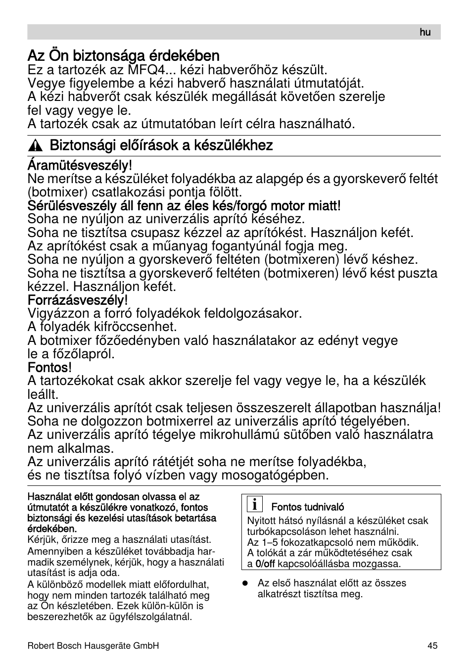 Az ön biztonsága érdekében, Biztonsági előírások a készülékhez | Bosch MFQ4070 Batteur blanc argent User Manual | Page 45 / 62