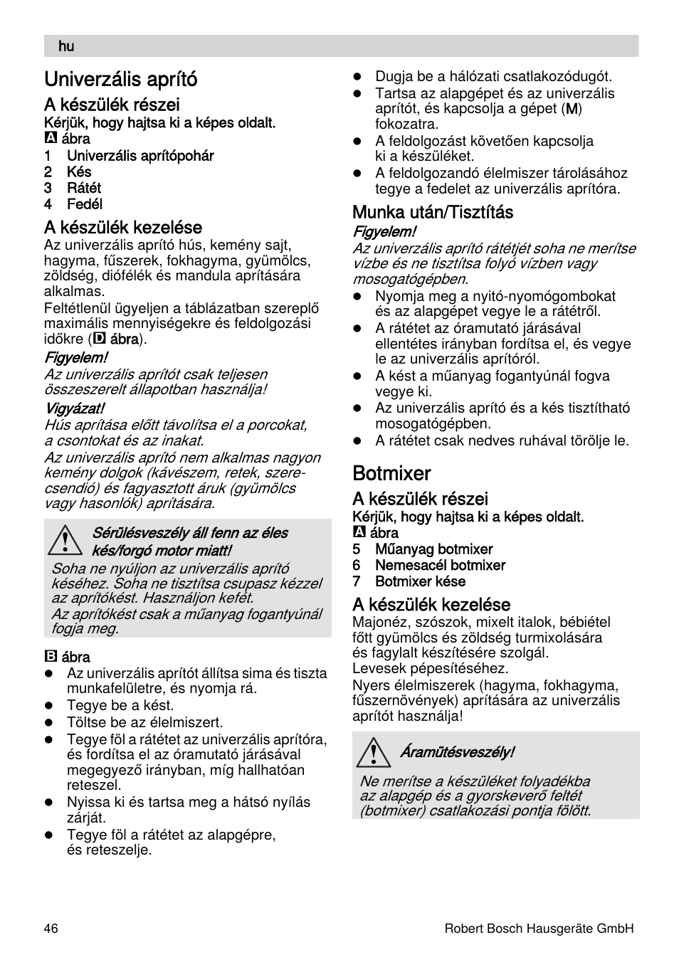 Univerzális aprító, Botmixer, A készülék részei | A készülék kezelése, Munka után/tisztítás | Bosch MFQ4070 Batteur blanc argent User Manual | Page 46 / 62