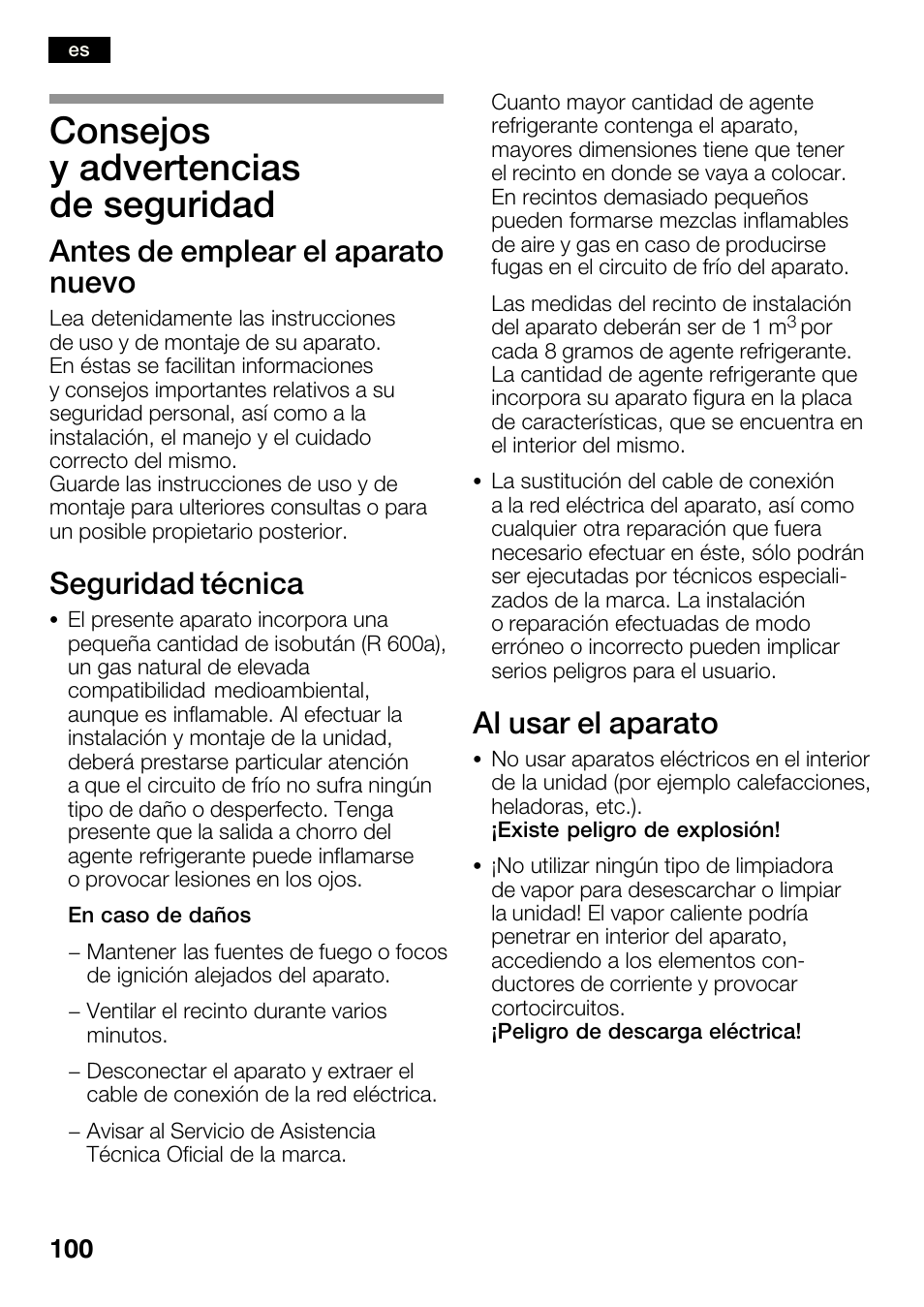 Consejos y advertencias de seguridad, Antes de emplear el aparato nuevo, Seguridad técnica | Al usar el aparato | Bosch KGN36SM30 Réfrigérateur-congélateur combiné Premium Luxe User Manual | Page 100 / 143