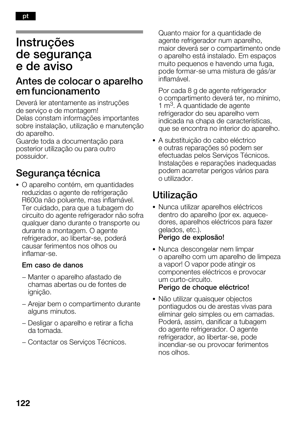 Instruções de segurança e de aviso, Antes de colocar o aparelho em funcionamento, Segurança técnica | Utilização | Bosch KGN36SM30 Réfrigérateur-congélateur combiné Premium Luxe User Manual | Page 122 / 143
