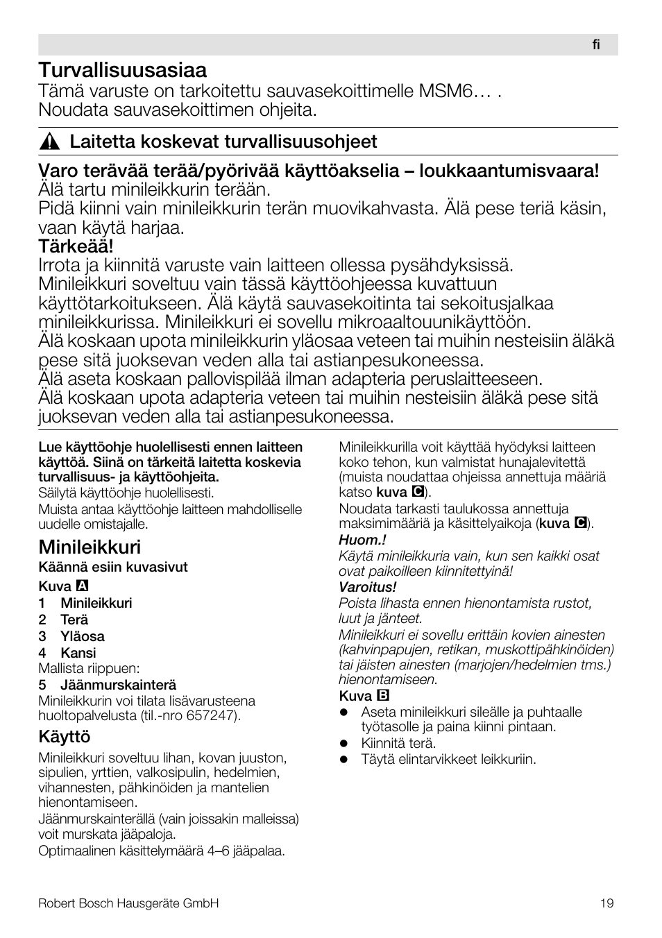 Turvallisuusasiaa, Minileikkuri | Bosch MSM66150 Mixeur plongeant blanc gris User Manual | Page 19 / 48