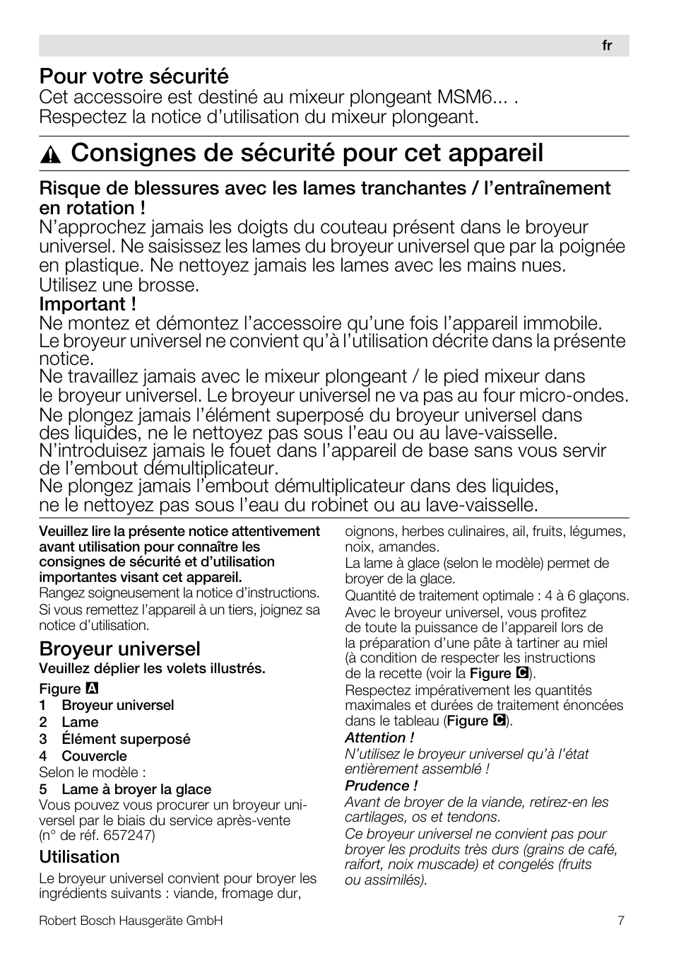 Consignes de sécurité pour cet appareil, Pour votre sécurité, Broyeur universel | Bosch MSM66150 Mixeur plongeant blanc gris User Manual | Page 7 / 48