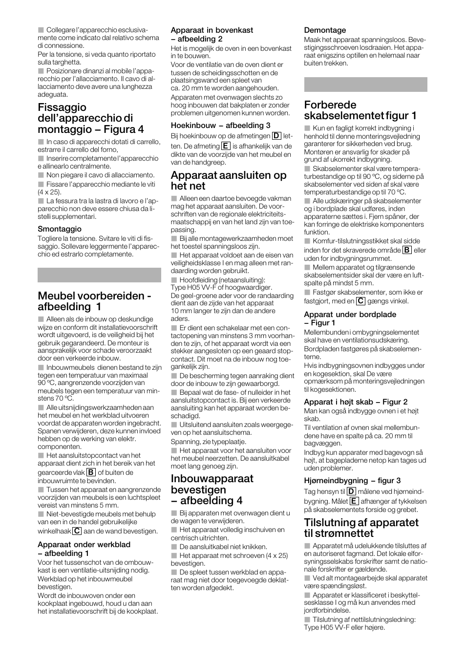 Fissaggio dell'apparecchio di montaggio - figura 4, Meubel voorbereiden ć afbeelding 1, Apparaat aansluiten op het net | Inbouwapparaat bevestigen - afbeelding 4, Forberede skabselementet figur 1, Tilslutning af apparatet til strømnettet | Bosch HBN532E0 - inox Four intégrable User Manual | Page 6 / 16