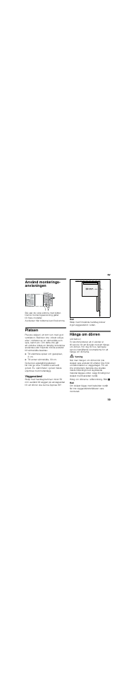 Använd monterings- anvisningen, Platsen, Väggavstånd | Hänga om dörren | Bosch KGN36NL20 Réfrigérateur-congélateur combiné User Manual | Page 19 / 46