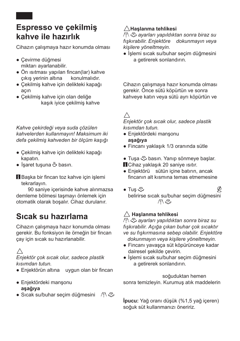 Espresso ve çekilmiş kahve ile hazırlık, Sıcak su hazırlama, Süt köpürtmek için buhar | Siemens TK 54001 User Manual | Page 66 / 93