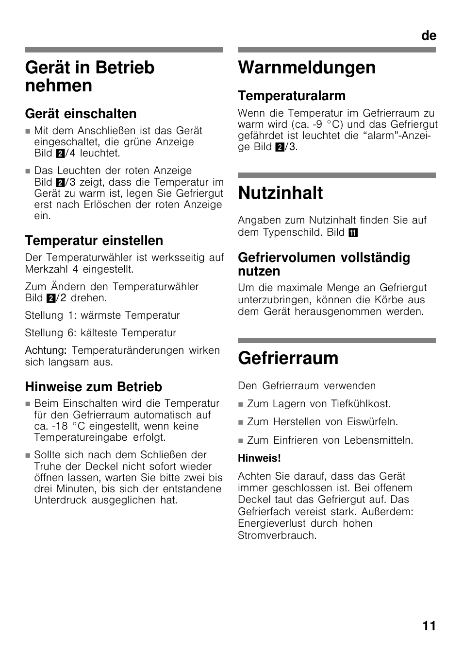 Gerät in betrieb nehmen, Warnmeldungen, Nutzinhalt | Gefrierraum, De 11, Gerät einschalten, Temperatur einstellen, Hinweise zum betrieb, Temperaturalarm, Gefriervolumen vollständig nutzen | Bosch GCM24AW20 Congélateur coffre Premium User Manual | Page 11 / 85