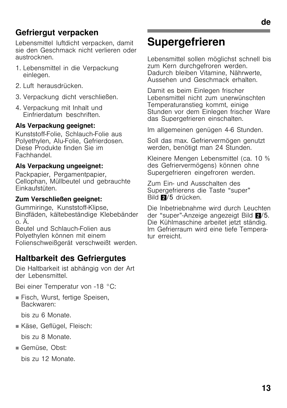 Supergefrieren, De 13 gefriergut verpacken, Haltbarkeit des gefriergutes | Bosch GCM24AW20 Congélateur coffre Premium User Manual | Page 13 / 85