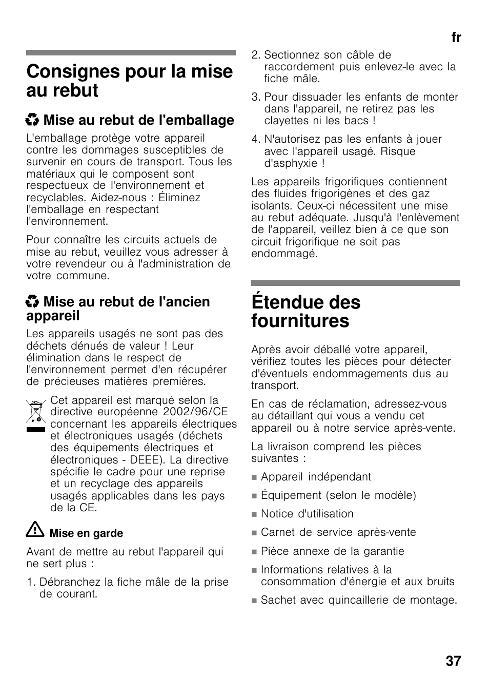 Consignes pour la mise au rebut, Étendue des fournitures, Fr 37 | X mise au rebut de l'emballage, X mise au rebut de l'ancien appareil | Bosch GCM24AW20 Congélateur coffre Premium User Manual | Page 37 / 85