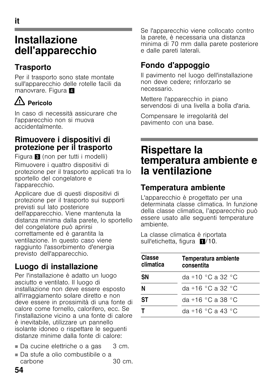 Installazione dell'apparecchio, It 54, Trasporto | Luogo di installazione, Fondo d'appoggio, Temperatura ambiente | Bosch GCM24AW20 Congélateur coffre Premium User Manual | Page 54 / 85