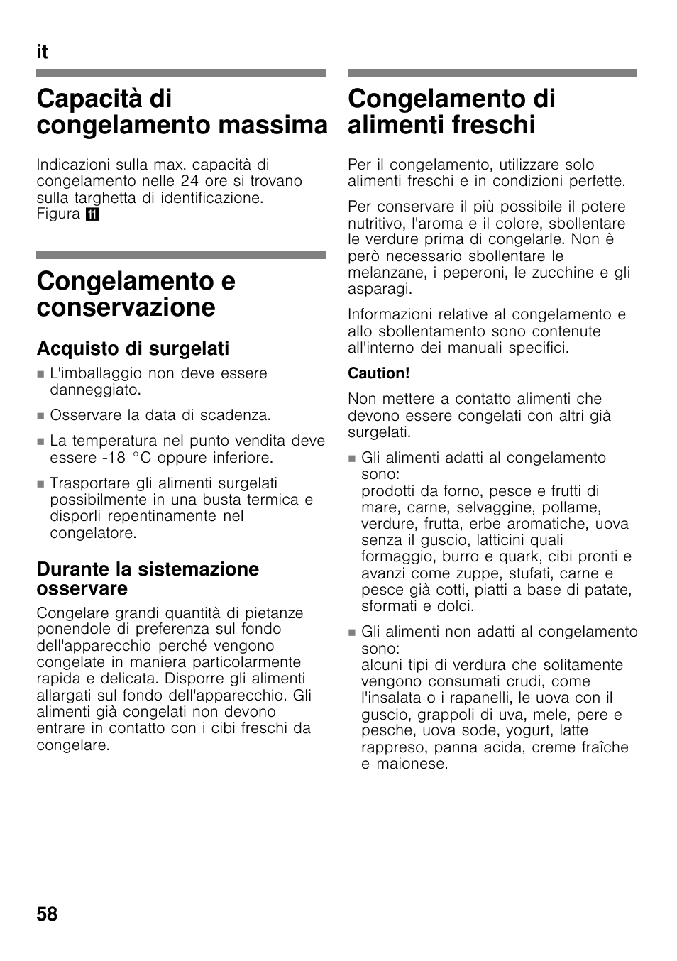 Capacità di congelamento massima, Congelamento e conservazione, Congelamento di alimenti freschi | It 58, Acquisto di surgelati, Durante la sistemazione osservare | Bosch GCM24AW20 Congélateur coffre Premium User Manual | Page 58 / 85