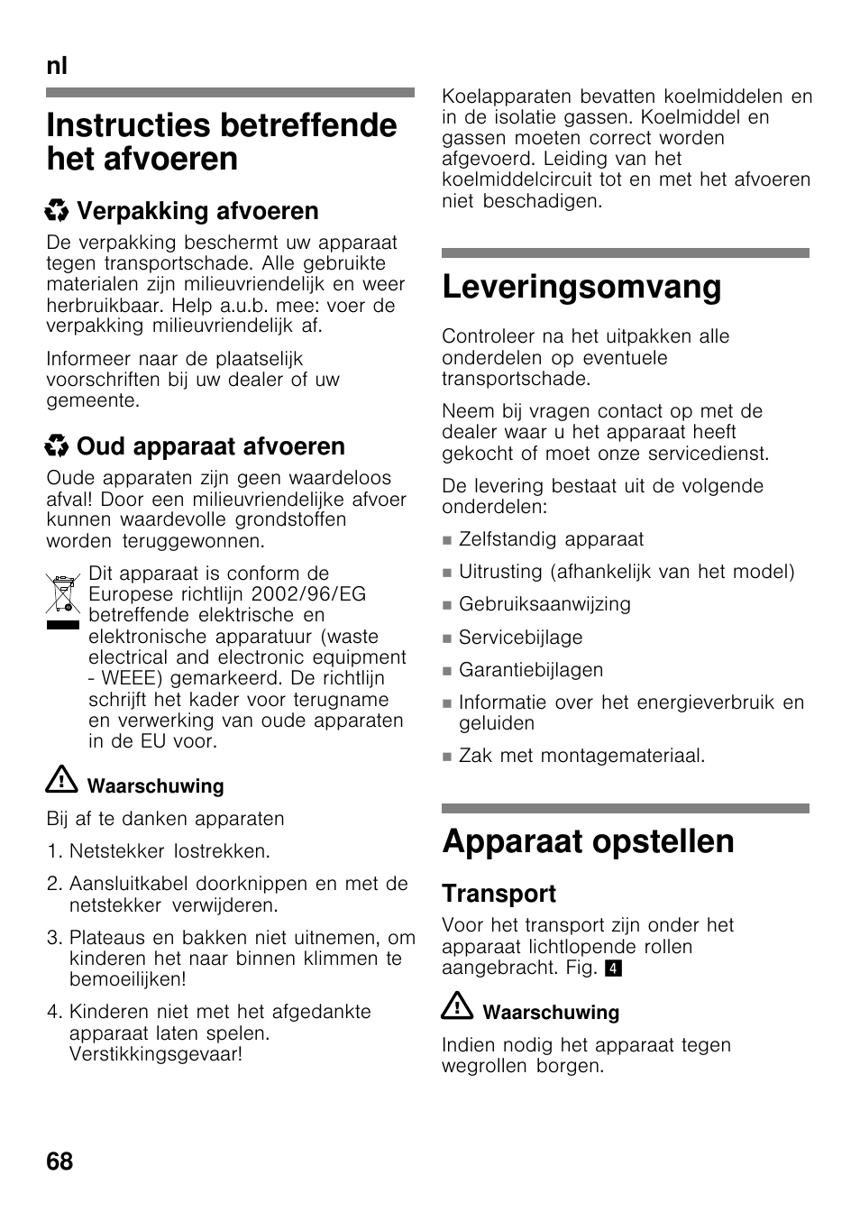 Instructies betreffende het afvoeren, Leveringsomvang, Apparaat opstellen | Nl 68, X verpakking afvoeren, X oud apparaat afvoeren, Transport | Bosch GCM24AW20 Congélateur coffre Premium User Manual | Page 68 / 85