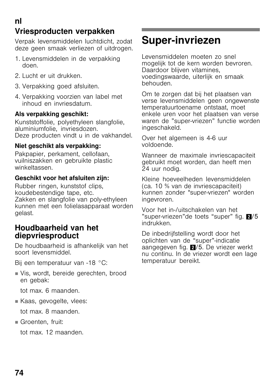 Super-invriezen, Nl 74 vriesproducten verpakken, Houdbaarheid van het diepvriesproduct | Bosch GCM24AW20 Congélateur coffre Premium User Manual | Page 74 / 85