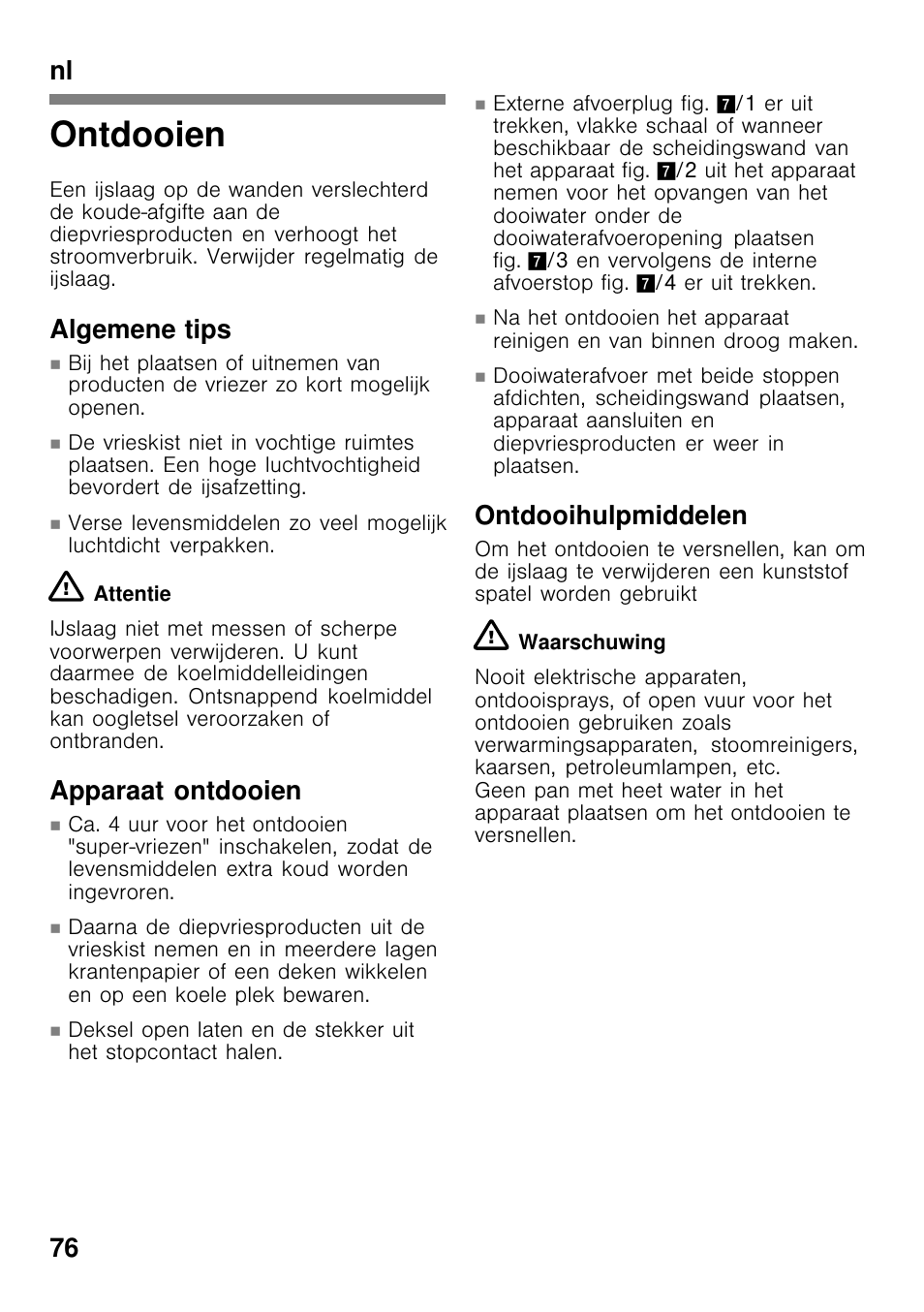 Ontdooien, Nl 76, Algemene tips | Apparaat ontdooien, Ontdooihulpmiddelen | Bosch GCM24AW20 Congélateur coffre Premium User Manual | Page 76 / 85