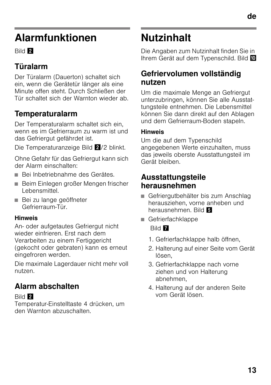 Alarmfunktionen, Türalarm, Temperaturalarm | Alarm abschalten, Nutzinhalt, Gefriervolumen vollständig nutzen, Ausstattungsteile herausnehmen, Alarmfunktionen nutzinhalt, De 13 | Bosch GSV33VW30 Congélateur armoire Confort User Manual | Page 13 / 94