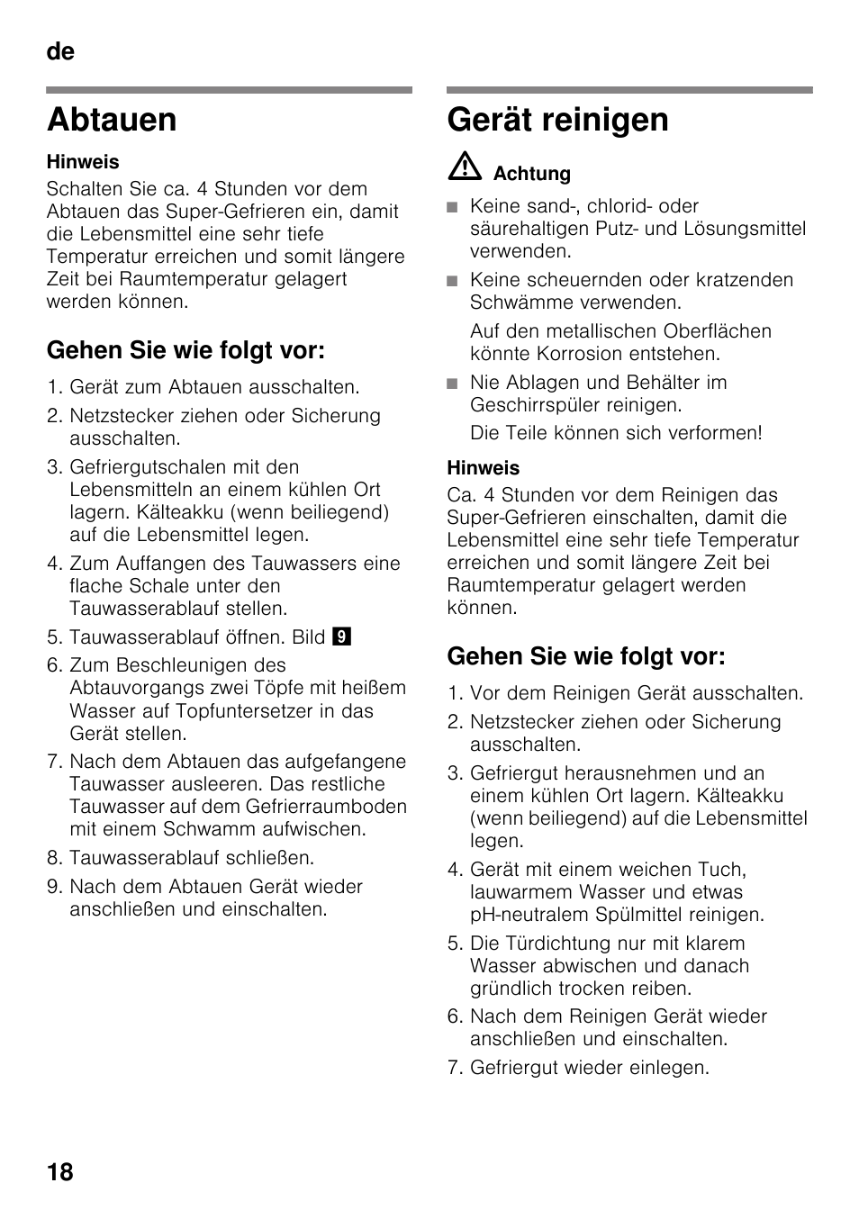 Abtauen, Gehen sie wie folgt vor, Gerät reinigen | Abtauen gerät reinigen, De 18 | Bosch GSV33VW30 Congélateur armoire Confort User Manual | Page 18 / 94