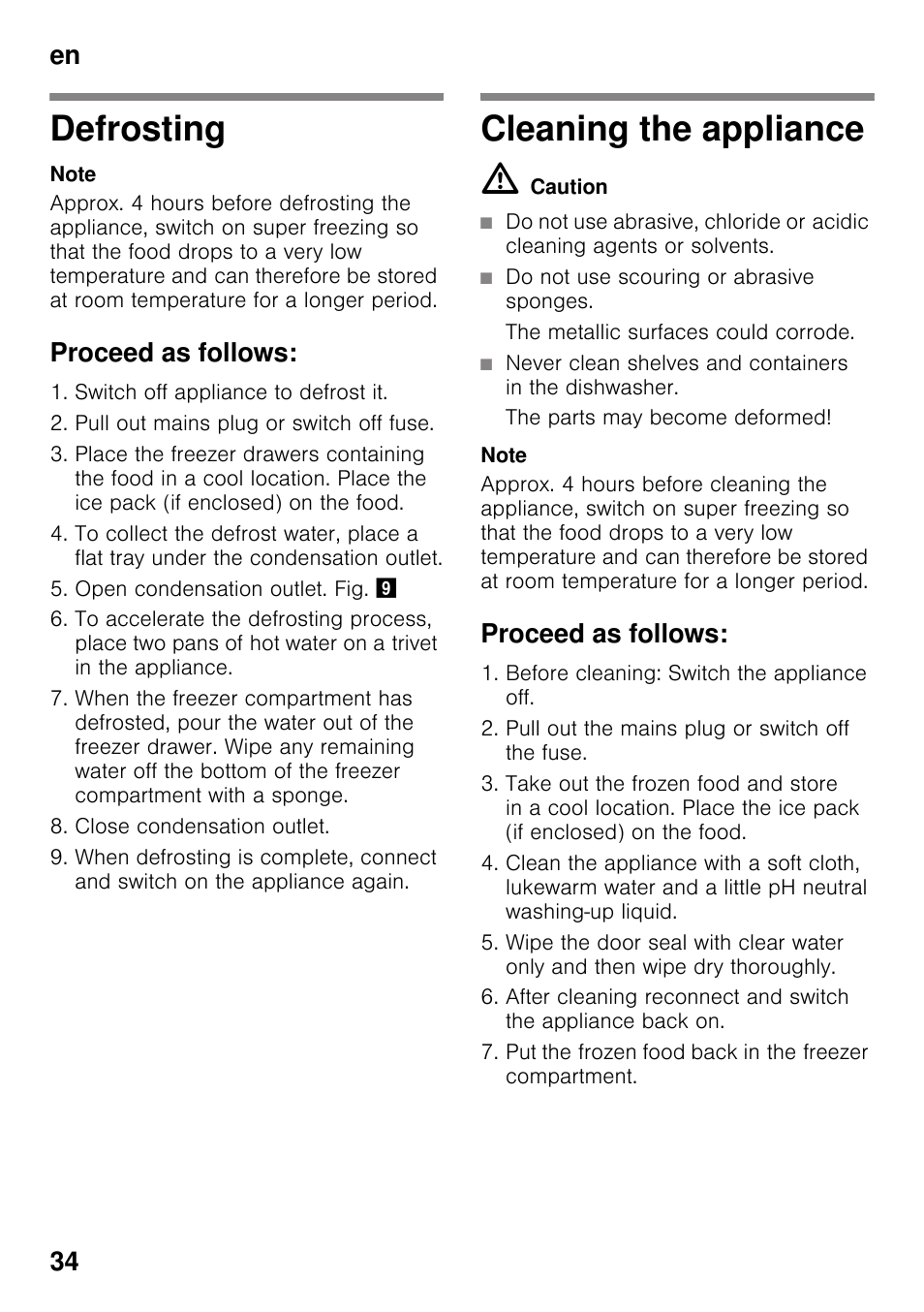 Defrosting, Proceed as follows, Cleaning the appliance | Defrosting cleaning the appliance, En 34 | Bosch GSV33VW30 Congélateur armoire Confort User Manual | Page 34 / 94