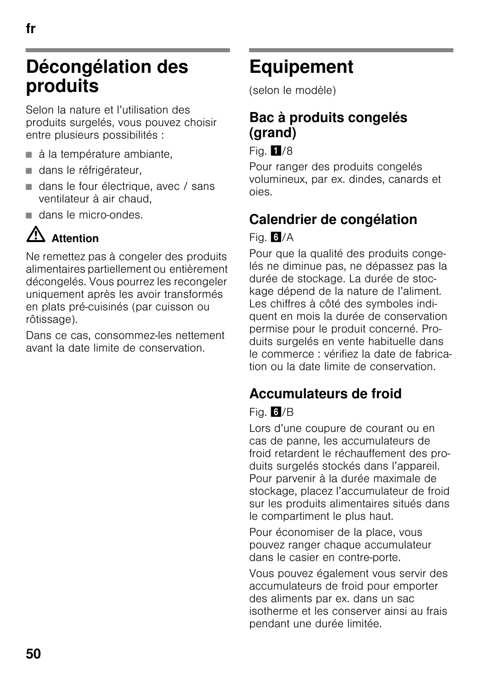 Décongélation des produits, Equipement, Bac à produits congelés (grand) | Calendrier de congélation, Accumulateurs de froid, Décongélation des produits equipement, Fr 50 | Bosch GSV33VW30 Congélateur armoire Confort User Manual | Page 50 / 94