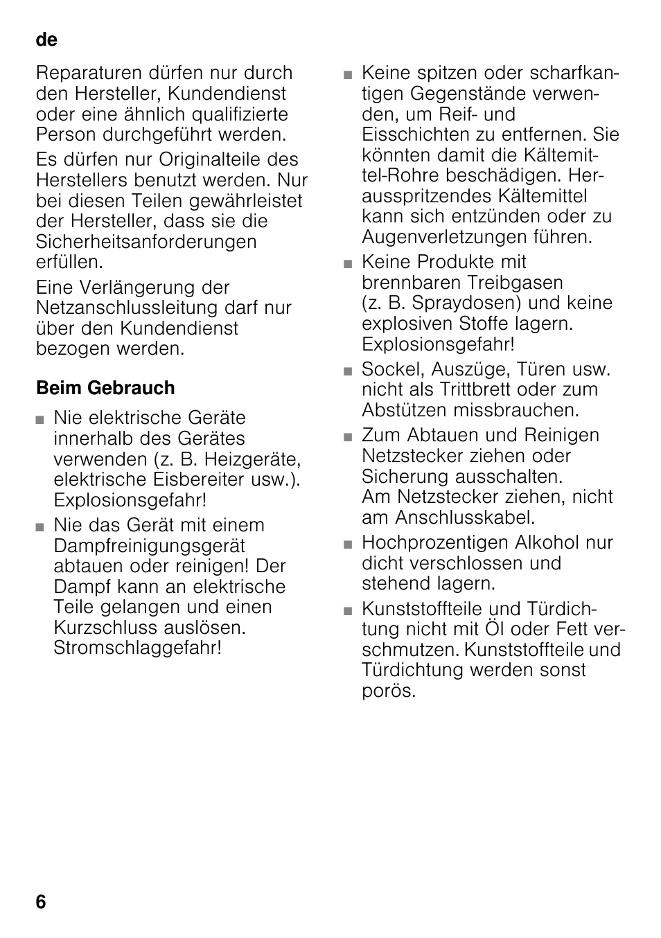 Beim gebrauch | Bosch GSV33VW30 Congélateur armoire Confort User Manual | Page 6 / 94