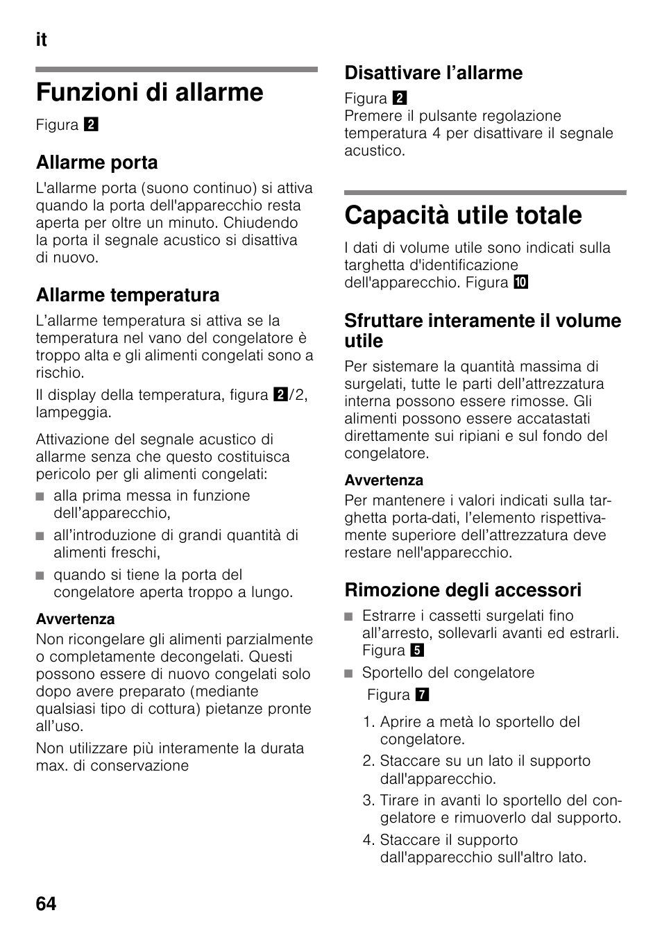 Funzioni di allarme, Allarme porta, Allarme temperatura | Disattivare l’allarme, Capacità utile totale, Sfruttare interamente il volume utile, Rimozione degli accessori, Funzioni di allarme capacità utile totale, It 64 | Bosch GSV33VW30 Congélateur armoire Confort User Manual | Page 64 / 94