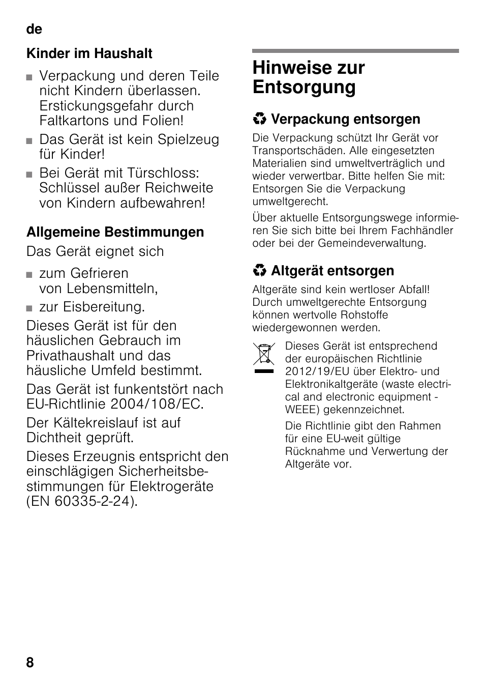 Kinder im haushalt, Allgemeine bestimmungen, Hinweise zur entsorgung | Verpackung entsorgen, Altgerät entsorgen | Bosch GSV33VW30 Congélateur armoire Confort User Manual | Page 8 / 94