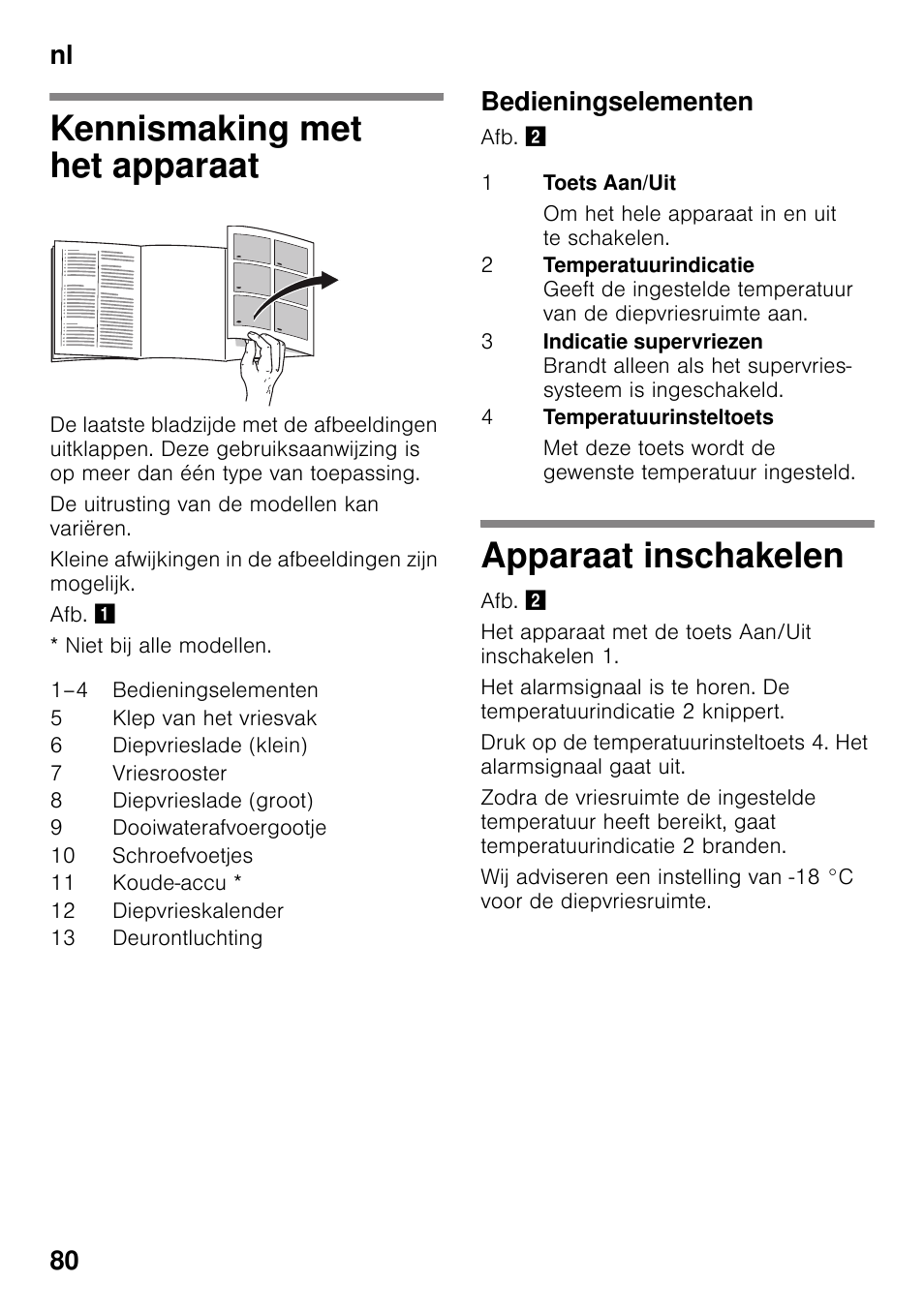 Kennismaking met het apparaat, Bedieningselementen, Apparaat inschakelen | Kennismaking met het apparaat apparaat inschakelen, Nl 80 | Bosch GSV33VW30 Congélateur armoire Confort User Manual | Page 80 / 94