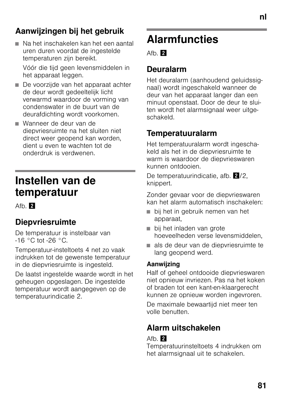 Aanwijzingen bij het gebruik, Instellen van de temperatuur, Diepvriesruimte | Alarmfuncties, Deuralarm, Temperatuuralarm, Alarm uitschakelen, Instellen van de temperatuur alarmfuncties, Nl 81 aanwijzingen bij het gebruik | Bosch GSV33VW30 Congélateur armoire Confort User Manual | Page 81 / 94