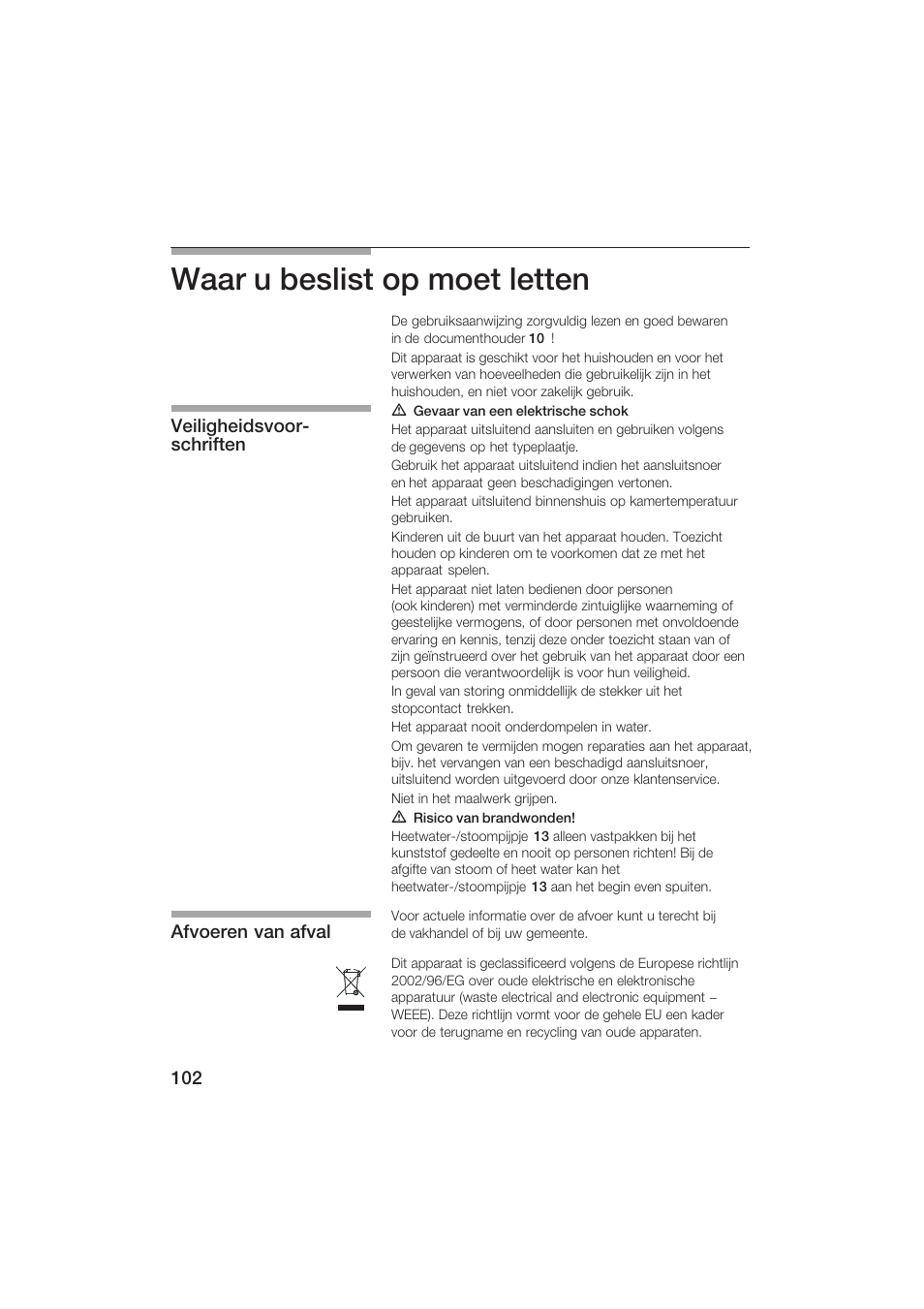 Waar u beslist op moet letten, Veiligheidsvoorć schriften afvoeren van afval | Siemens TK69001 User Manual | Page 102 / 155