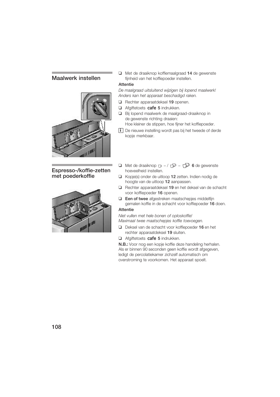 Maalwerk instellen, Espressoć/koffiećzetten met poederkoffie | Siemens TK69001 User Manual | Page 108 / 155
