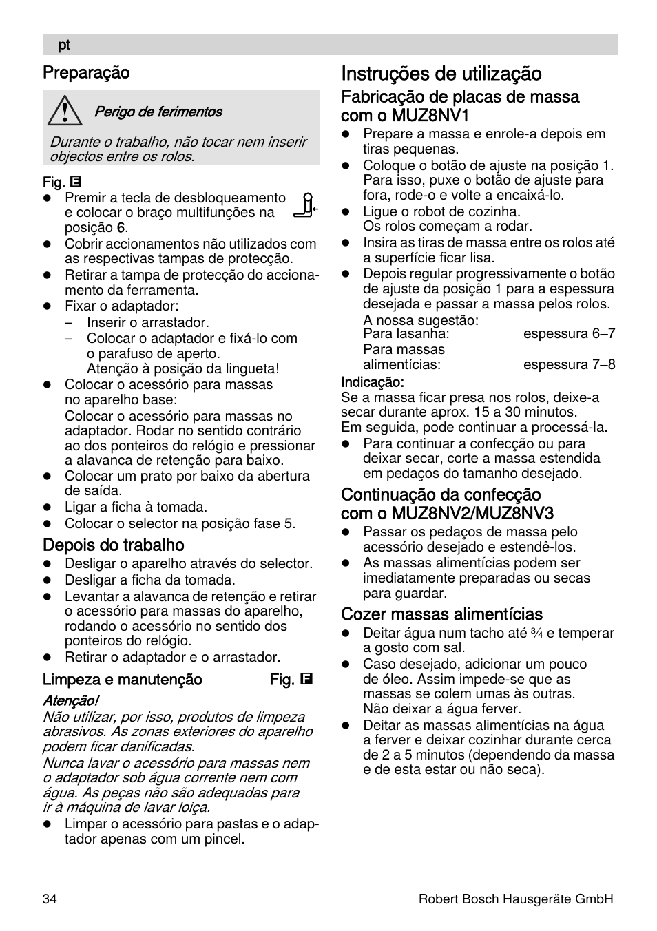 Instruções de utilização, Preparação, Depois do trabalho | Fabricação de placas de massa com o muz8nv1, Continuação da confecção com o muz8nv2/muz8nv3, Cozer massas alimentícias | Bosch MUZXLPP1 PastaPassion Pour les fans de pâtes le kit PastaPassion est composé dun accessoire à lasagnes dun accessoire à tagliatelles et dun adaptateur. User Manual | Page 34 / 59