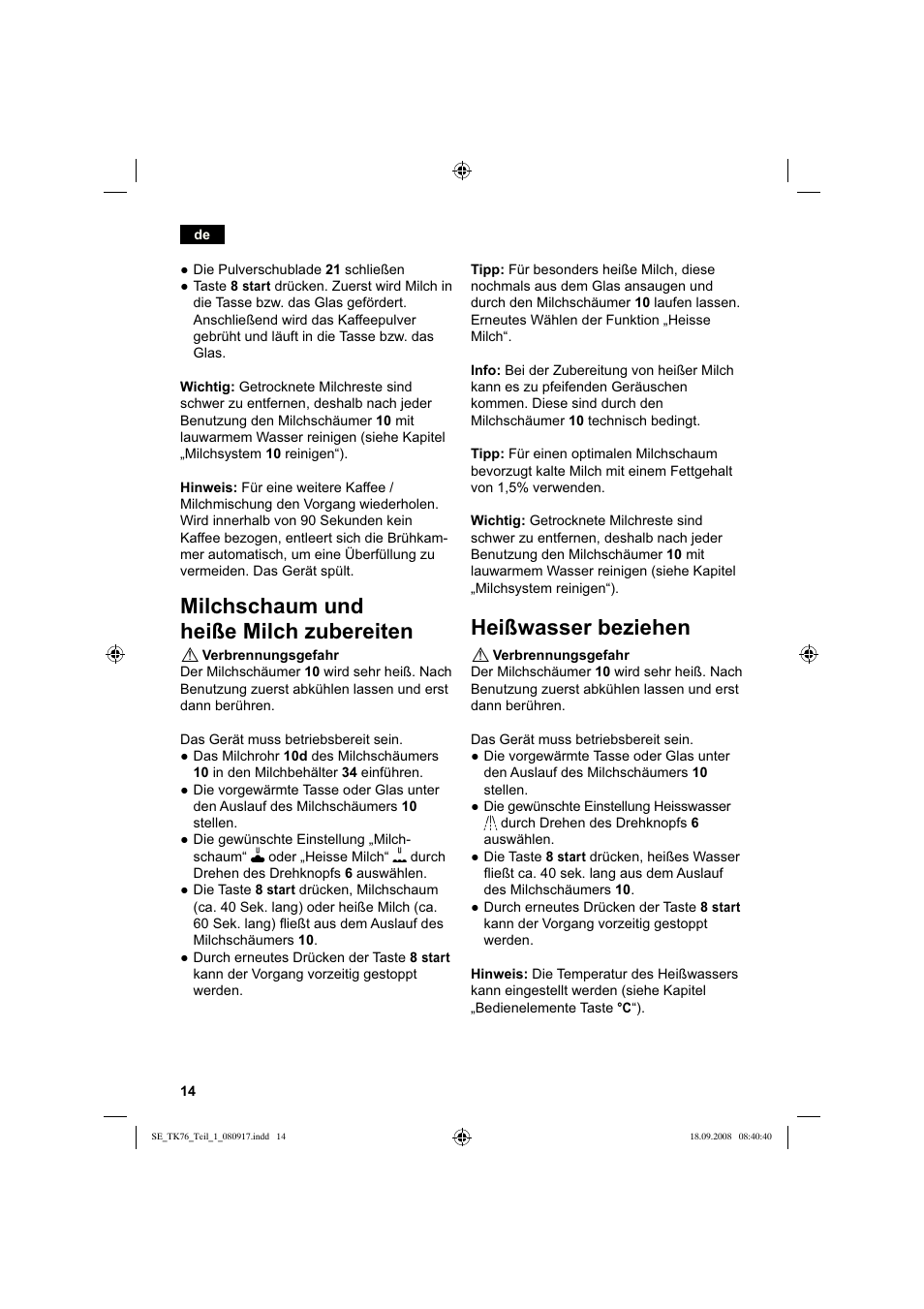 Milchschaum und heiße milch zubereiten, Heißwasser beziehen | Siemens TK76009 User Manual | Page 18 / 136