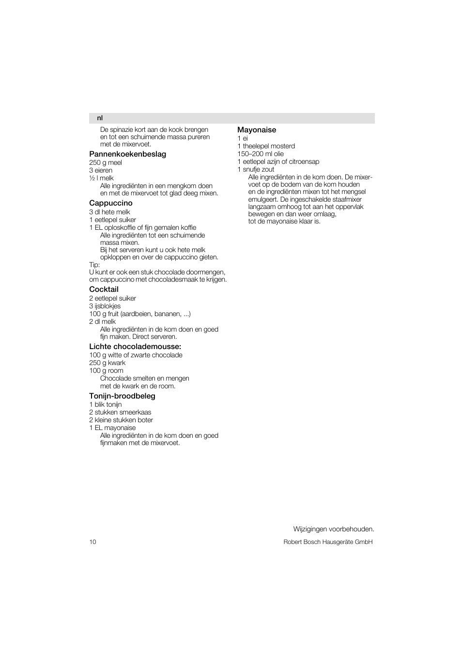 Pannenkoekenbeslag, Cappuccino, Cocktail | Lichte chocolademousse, Tonijn-broodbeleg, Mayonaise | Bosch MSM76PRO Mixeur plongeant HomeProfessional PES noir User Manual | Page 10 / 36