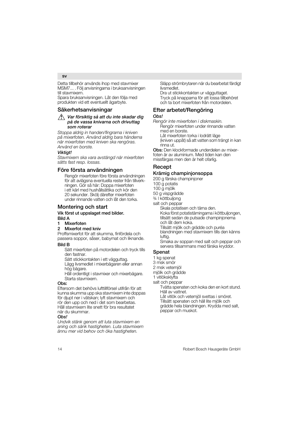Säkerhetsanvisningar, Före första användningen, Montering och start | Efter arbetet/rengöring, Recept, Krämig champinjonsoppa, Spenat | Bosch MSM76PRO Mixeur plongeant HomeProfessional PES noir User Manual | Page 14 / 36