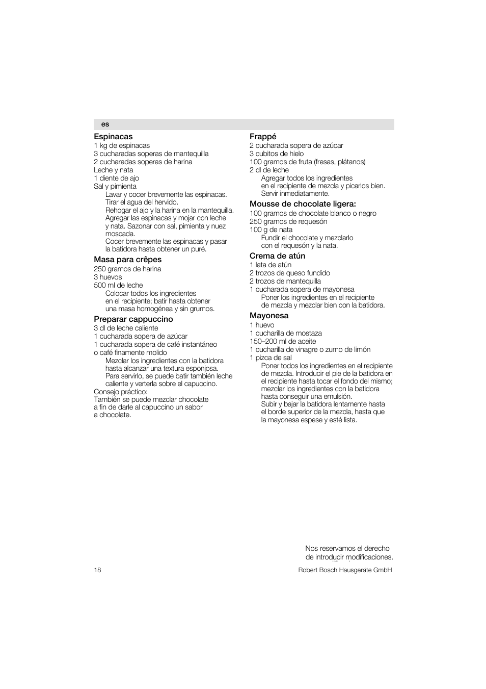 Espinacas, Masa para crêpes, Preparar cappuccino | Frappé, Mousse de chocolate ligera, Crema de atún, Mayonesa | Bosch MSM76PRO Mixeur plongeant HomeProfessional PES noir User Manual | Page 18 / 36