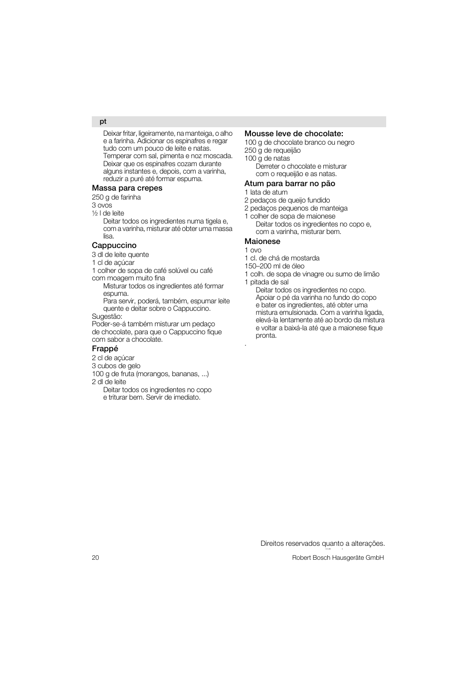 Massa para crepes, Cappuccino, Frappé | Mousse leve de chocolate, Atum para barrar no pâo, Maionese | Bosch MSM76PRO Mixeur plongeant HomeProfessional PES noir User Manual | Page 20 / 36