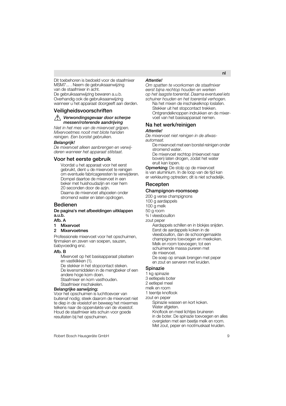 Veiligheidsvoorschriften, Voor het eerste gebruik, Bedienen | Na het werk/reinigen, Recepten, Champignon-roomsoep, Spinazie | Bosch MSM76PRO Mixeur plongeant HomeProfessional PES noir User Manual | Page 9 / 36