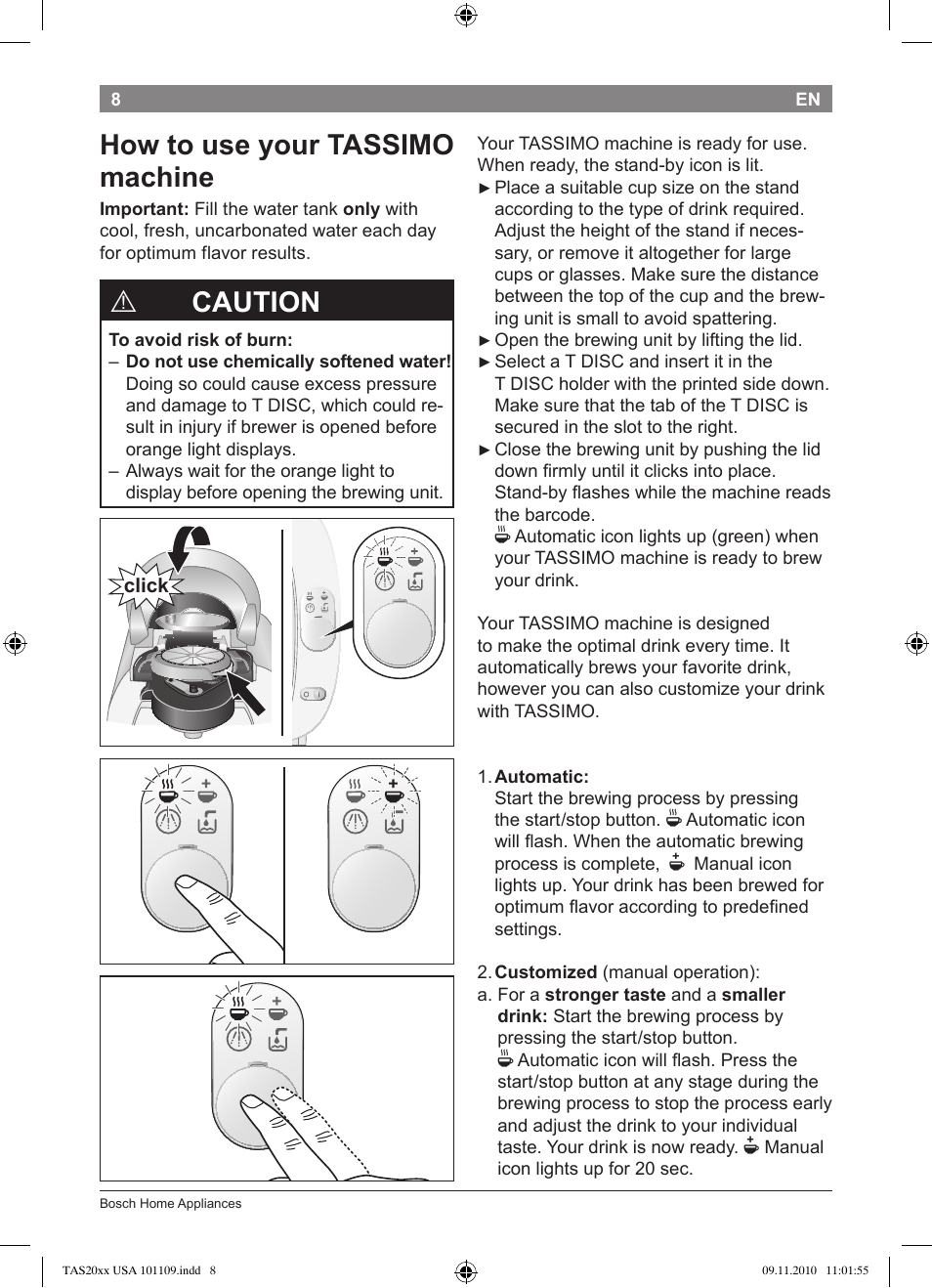 How to use your tassimo machine, Caution | Bosch TASSIMO T20 NOIR CAFE MULTIBOISSONS TAS2002 User Manual | Page 10 / 58