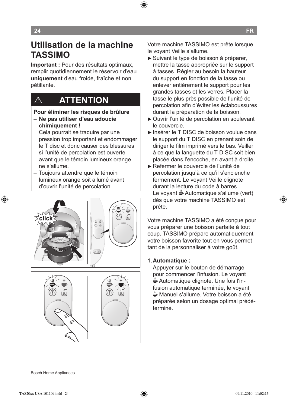 Utilisation de la machine tassimo, Attention | Bosch TASSIMO T20 NOIR CAFE MULTIBOISSONS TAS2002 User Manual | Page 26 / 58