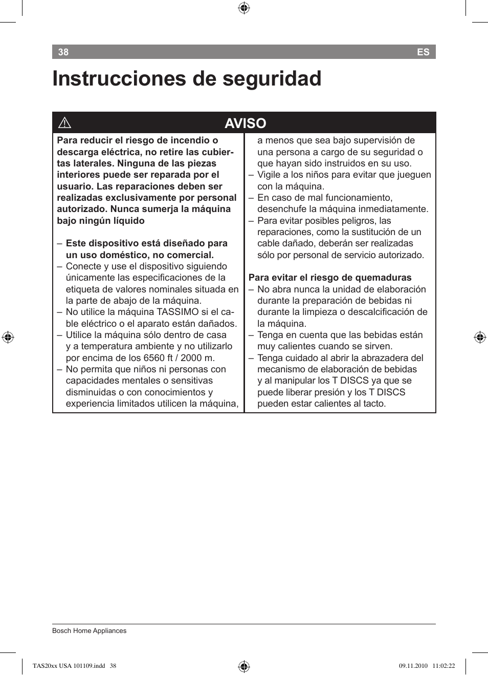 Instrucciones de seguridad, Aviso | Bosch TASSIMO T20 NOIR CAFE MULTIBOISSONS TAS2002 User Manual | Page 40 / 58