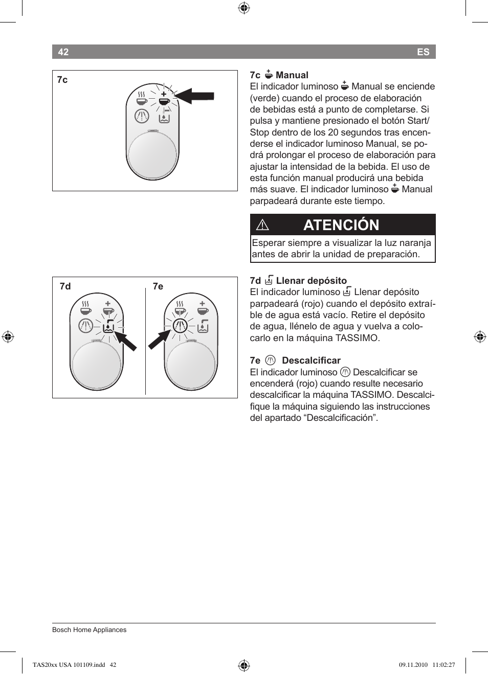 Atención | Bosch TASSIMO T20 NOIR CAFE MULTIBOISSONS TAS2002 User Manual | Page 44 / 58