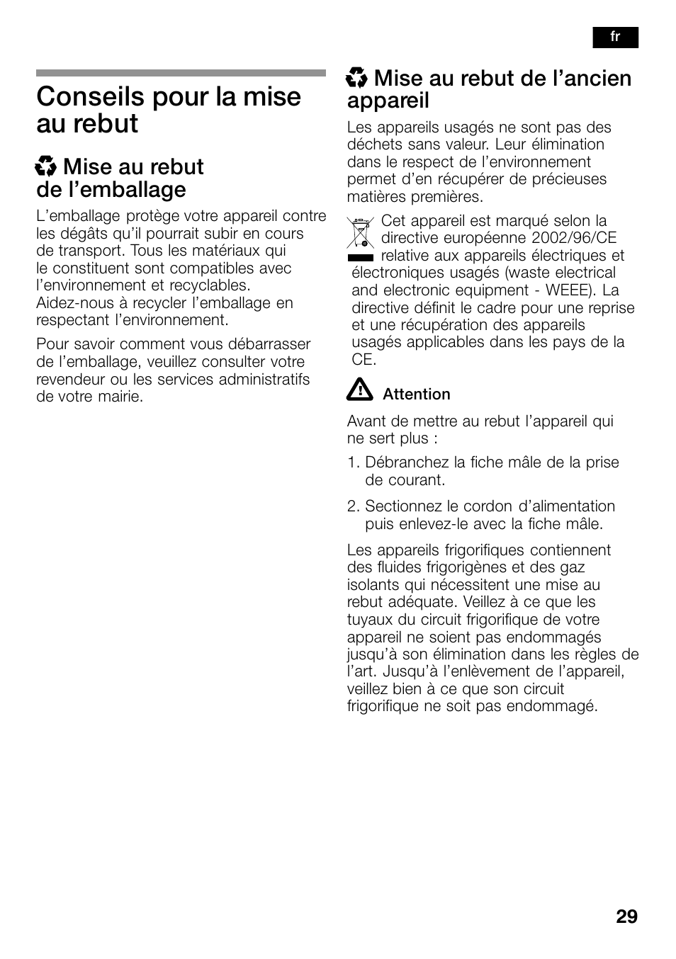 Conseils pour la mise au rebut, Xmise au rebut de l’emballage, Xmise au rebut de l’ancien appareil | Bosch KSW38940 Cave à vin de vieillissement Premium Luxe User Manual | Page 29 / 74