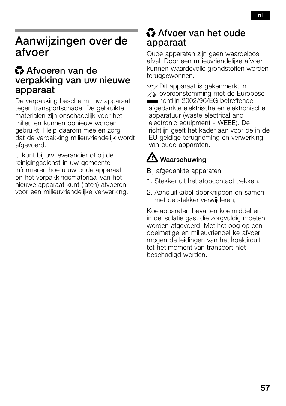 Aanwijzingen over de afvoer, Xafvoeren van de verpakking van uw nieuwe apparaat, Xafvoer van het oude apparaat | Bosch KSW38940 Cave à vin de vieillissement Premium Luxe User Manual | Page 57 / 74