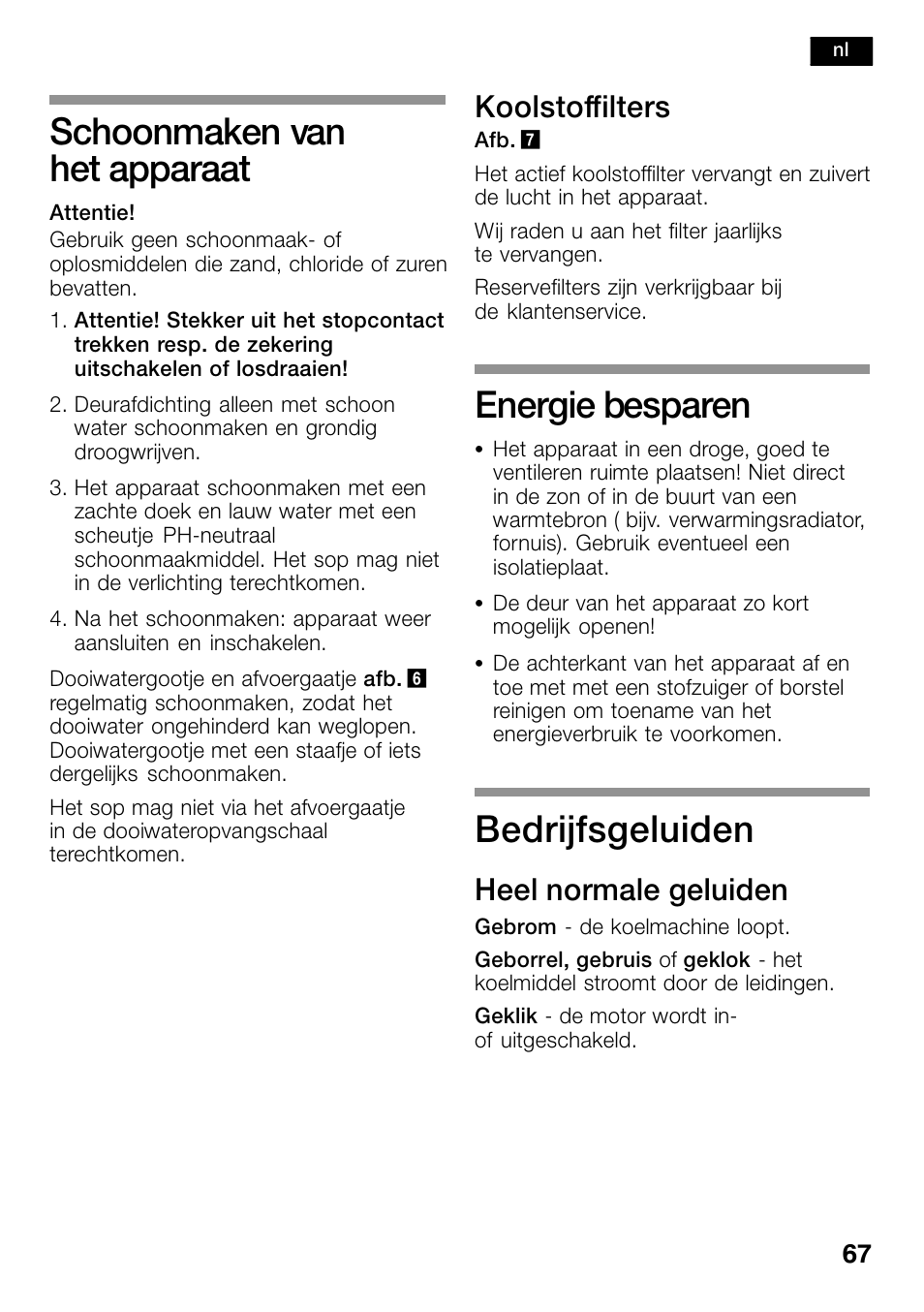 Schoonmaken van het apparaat, Energie besparen, Bedrijfsgeluiden | Koolstoffilters, Heel normale geluiden | Bosch KSW38940 Cave à vin de vieillissement Premium Luxe User Manual | Page 67 / 74