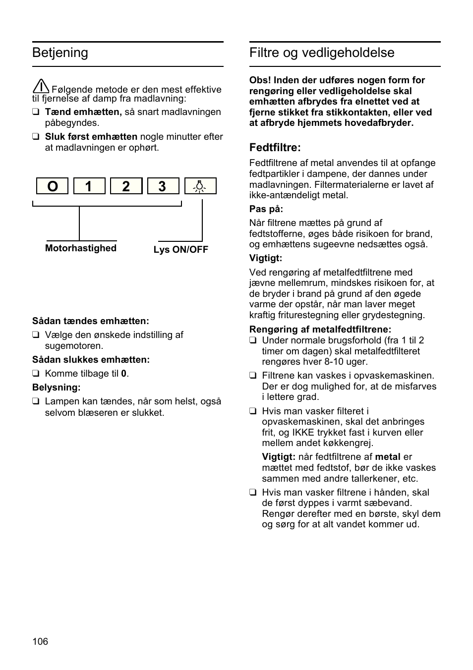 O1 2 3, Betjening, Filtre og vedligeholdelse | Bosch DHU625M - inox Hotte classique 60 cm User Manual | Page 106 / 114