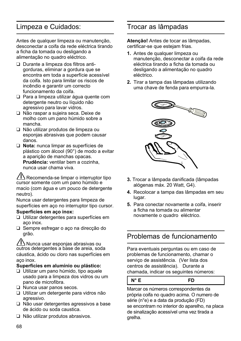 Trocar as lâmpadas, Limpeza e cuidados, Problemas de funcionamento | Bosch DHU625M - inox Hotte classique 60 cm User Manual | Page 68 / 114