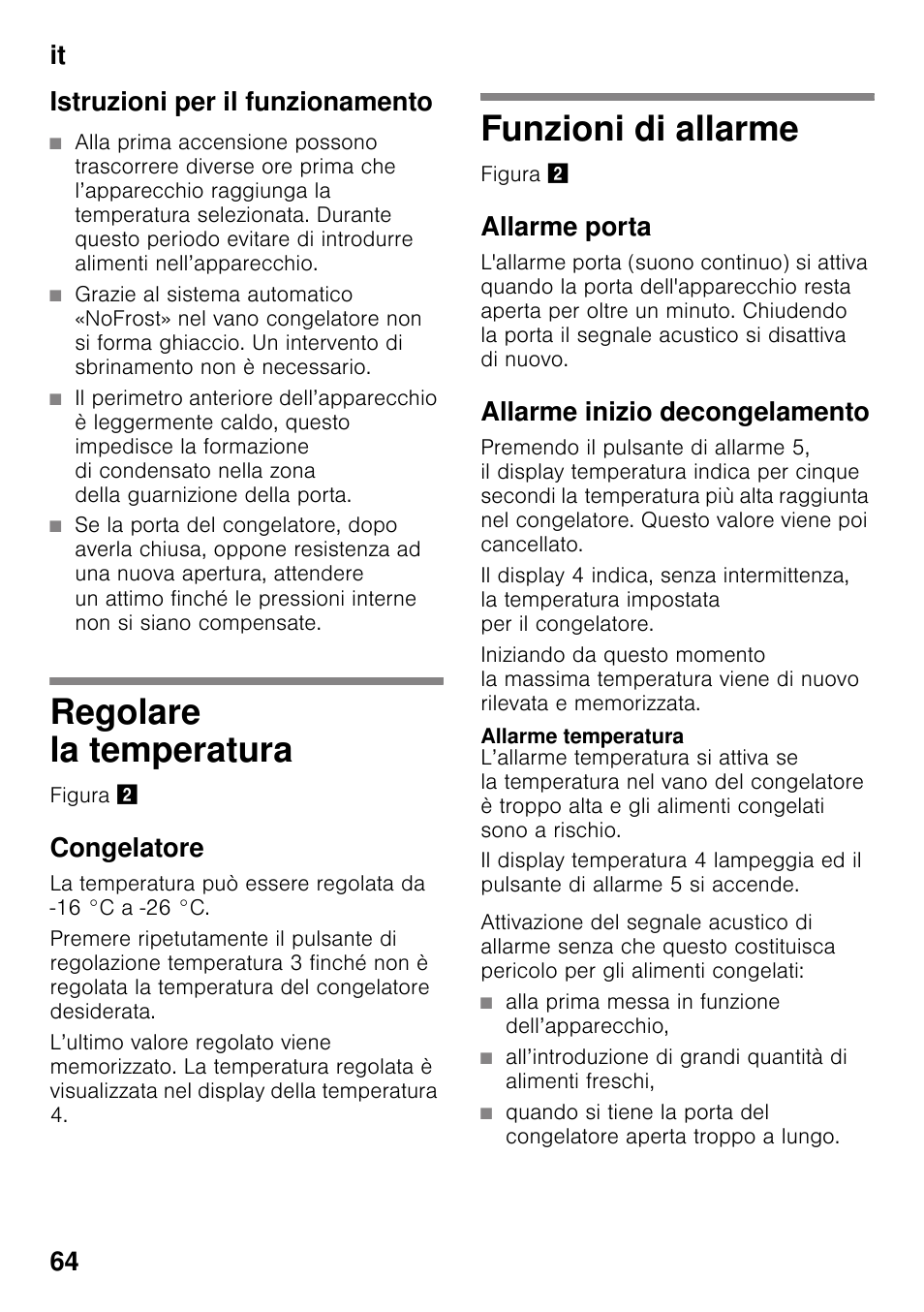 Istruzioni per il funzionamento, Regolare la temperatura, Congelatore | Funzioni di allarme, Allarme porta, Allarme inizio decongelamento, Allarme temperatura, Regolare la temperatura funzioni di allarme, It 64 istruzioni per il funzionamento | Bosch GSN33VW30 User Manual | Page 64 / 96