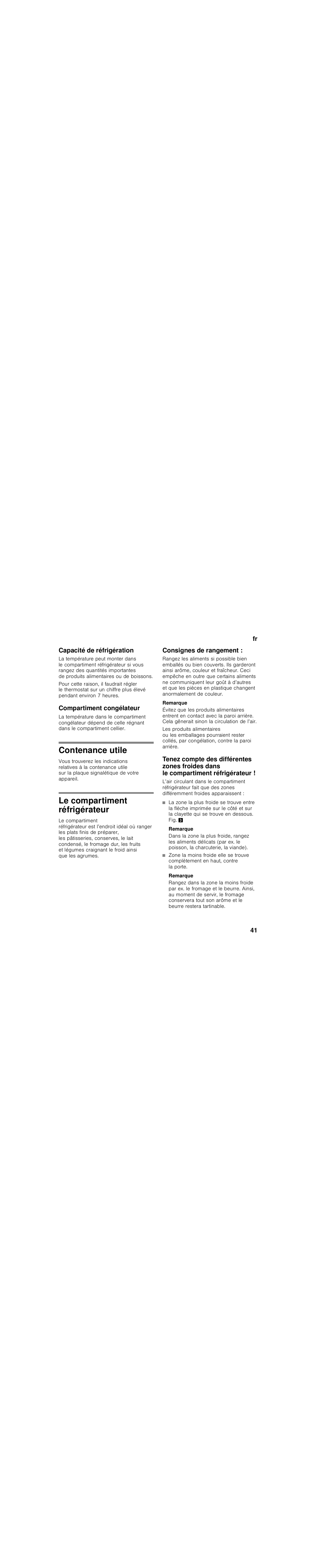 Capacité de réfrigération, Compartiment congélateur, Contenance utile | Le compartiment réfrigérateur, Consignes de rangement, Remarque | Bosch KIL18V20FF Réfrigérateur intégrable Confort Fixation de porte par glissières User Manual | Page 41 / 85