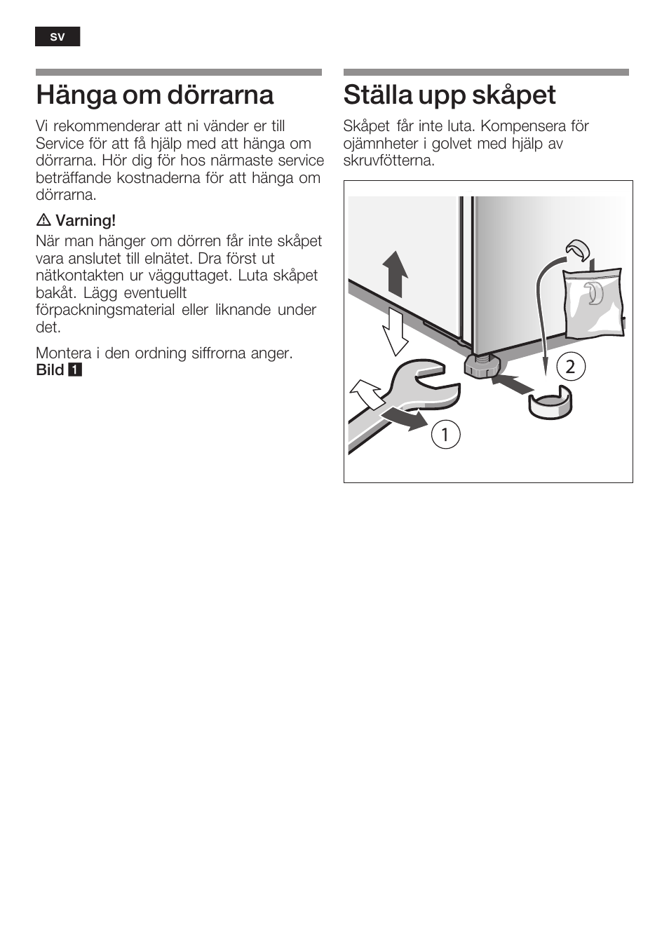 Hänga om dörrarna, Ställa upp skåpet | Bosch KGN36SM30 Réfrigérateur-congélateur combiné Premium Luxe User Manual | Page 20 / 40